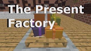 Download The Present Factory for Minecraft 1.9